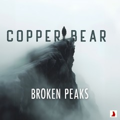 Broken Peaks by Copper Bear