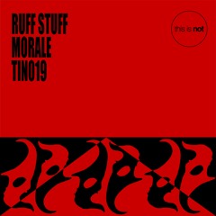 TIN019_Ruff Stuff – Morale EP