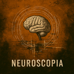Neuroscopia