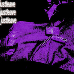 Just Leave
