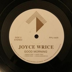 Joyce Wrice - Good Morning (Delali Remix)