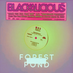 Feel That Way - Forest Pond Away Edition