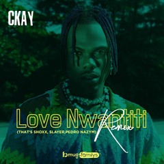 Ckay - Love Nwantiti (Thats Shoxx X Pedro Nazym & Slayer Remix )