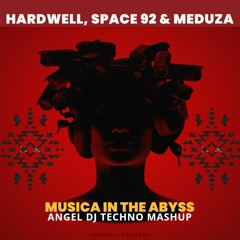 Hardwell Space 92 & Meduza-Musica In The Abyss ( Angel Dj Techno Mashup) PITCHED UP - FREE DOWNLOAD