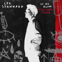 Leo Stannard - In My Blood (Alex Adair Remix)