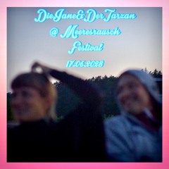 DieJane&DerTarzan @ Meeresrausch Festival 17.06.2023
