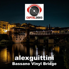 2024.05.23 DJ ALEX GUITTINI (Bassano Vinyl Bridge)
