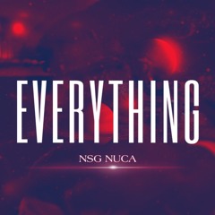Everything (J.I x NSGMIX)