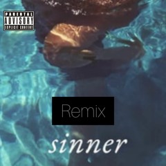 Sinner (remix) feat Skuxbux