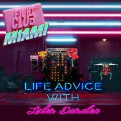 Fight Club Remix - Life Advice With Tyler Durden
