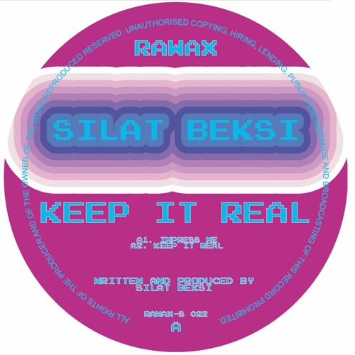 RAWAX - S022 - Silat Beksi - Keep It Real (RAWAX)