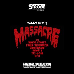 Rompa Stompa @Valentines Massacre (Strobe Nightclub