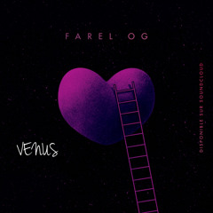 Farel OG - Venus {Mix by SLM }