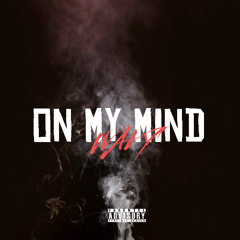 ON MY MIND