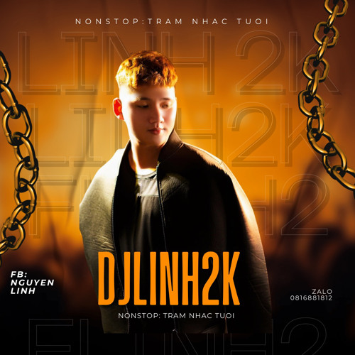 NST TRẠM NHẠC TƯƠI-Dj Linh 2K