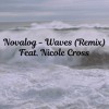 Tải video: Waves (Remix) (feat. Nicole Cross)