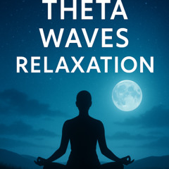 Theta Waves Relaxation