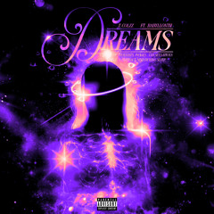 DREAMS ft BABYLIONTH ( prod. t.colzz & rxkz )