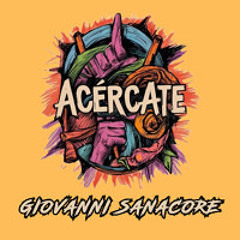 Acèrcate - Giovanni Sanacore