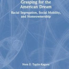 =$@download (PDF)#% 📖 Grasping for the American Dream by Nora E. Taplin-Kaguru