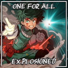 ONE FOR ALL v2   -【 Explosioned 】