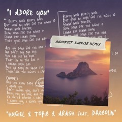 I Adore You (Audiokult Sunrise Remix) [FREE DL]