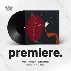 PREMIERE: Vini Pistori - Enigma (Original Mix) [Paradiso Records]