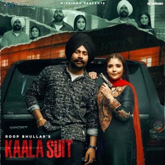 Kaala Suit - Roop Bhullar