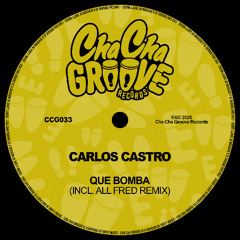 Carlos Castro - Que Bomba (All Fred Remix)