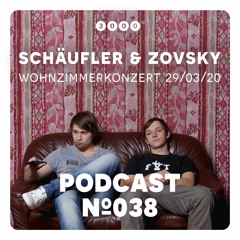 3000Grad Podcast No.38 by Schäufler & Zovsky