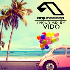 Anjunadeep - 1 Hour Mix (Vol. 1)
