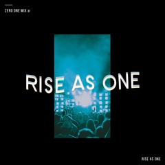 ZERO ONE Mix 37 (Rise as One Mix)