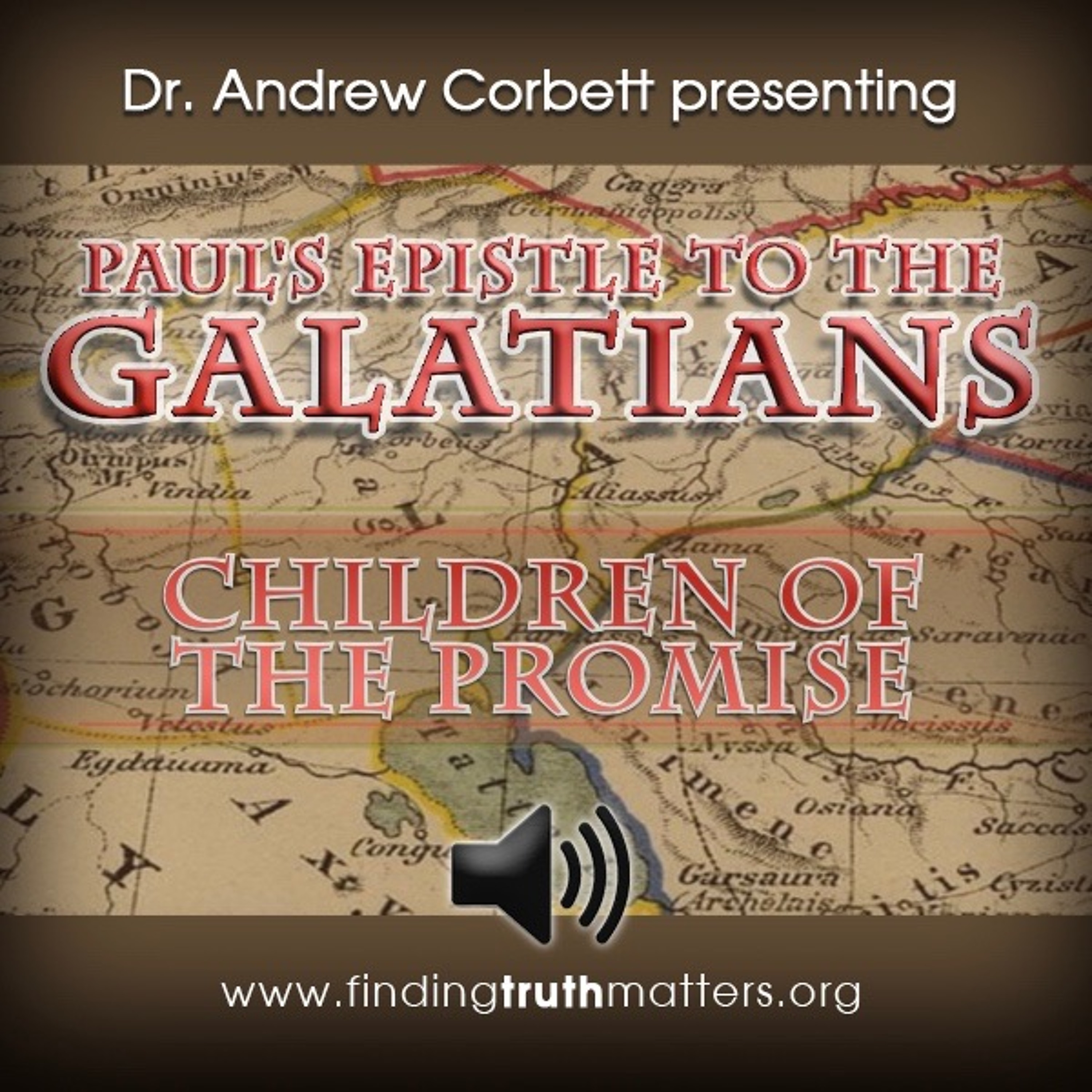 Paul's Epistle to the Galatians, Part 10: Children of the Promise episode artwork