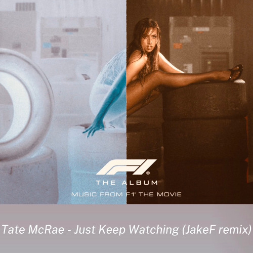 Tate McRae - Just Keep Watching (JakeF remix)