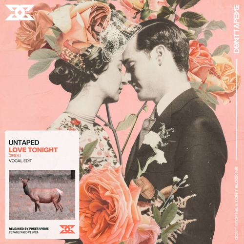 UNTAPED - 고라니 (Love Tonight) (Vocal Edit) [FREE DOWNLOAD]