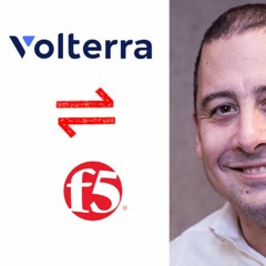 #68 - Raphael Maunier - Rachat de Volterra par F5 Networks