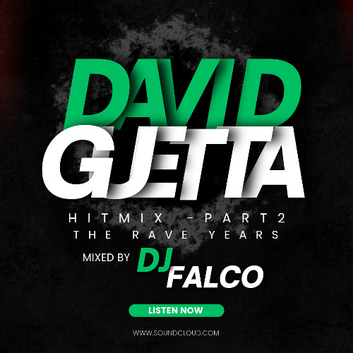 DAVID GUETTA HITMIX - Part 2 (The Rave Years) DJ FALCO MIXSHOW