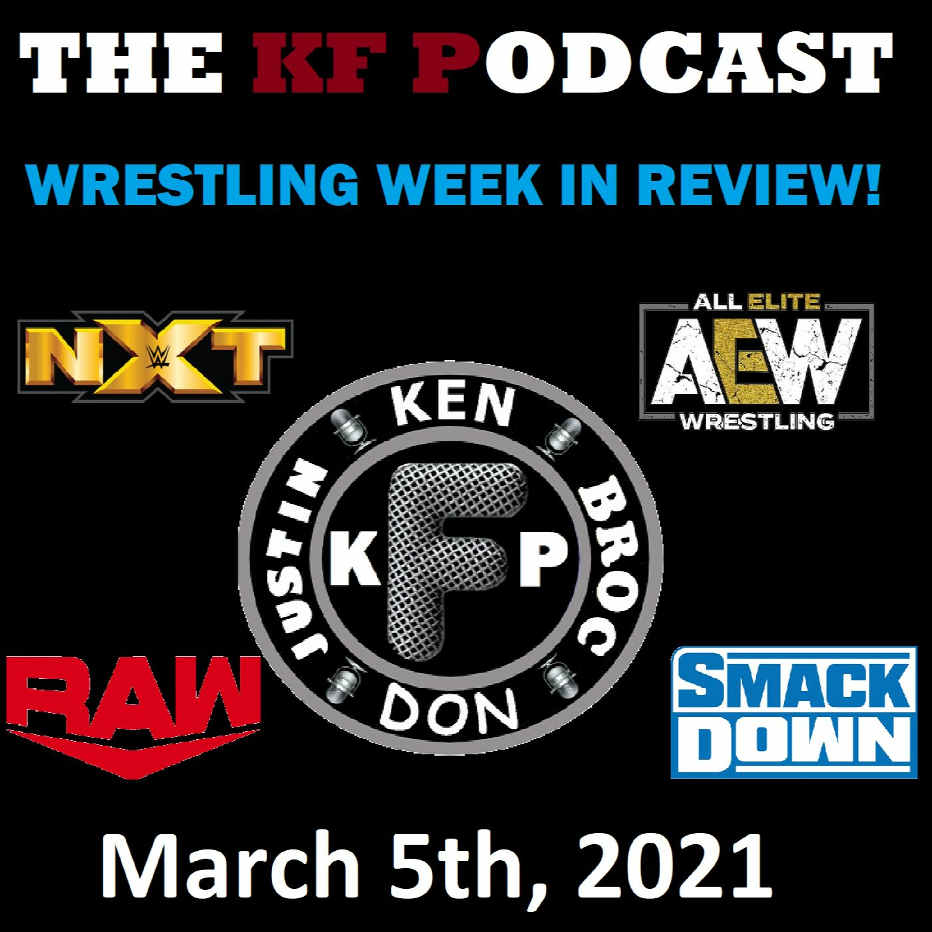 The Wrestling Week in Review! 3/5/2021...Shaq Goes Through a Table on Dynamite! episode artwork