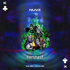 NUVZ - CONNECT (KARDIST RECORDS)