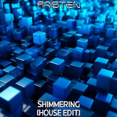 Shimmering (House Edit)