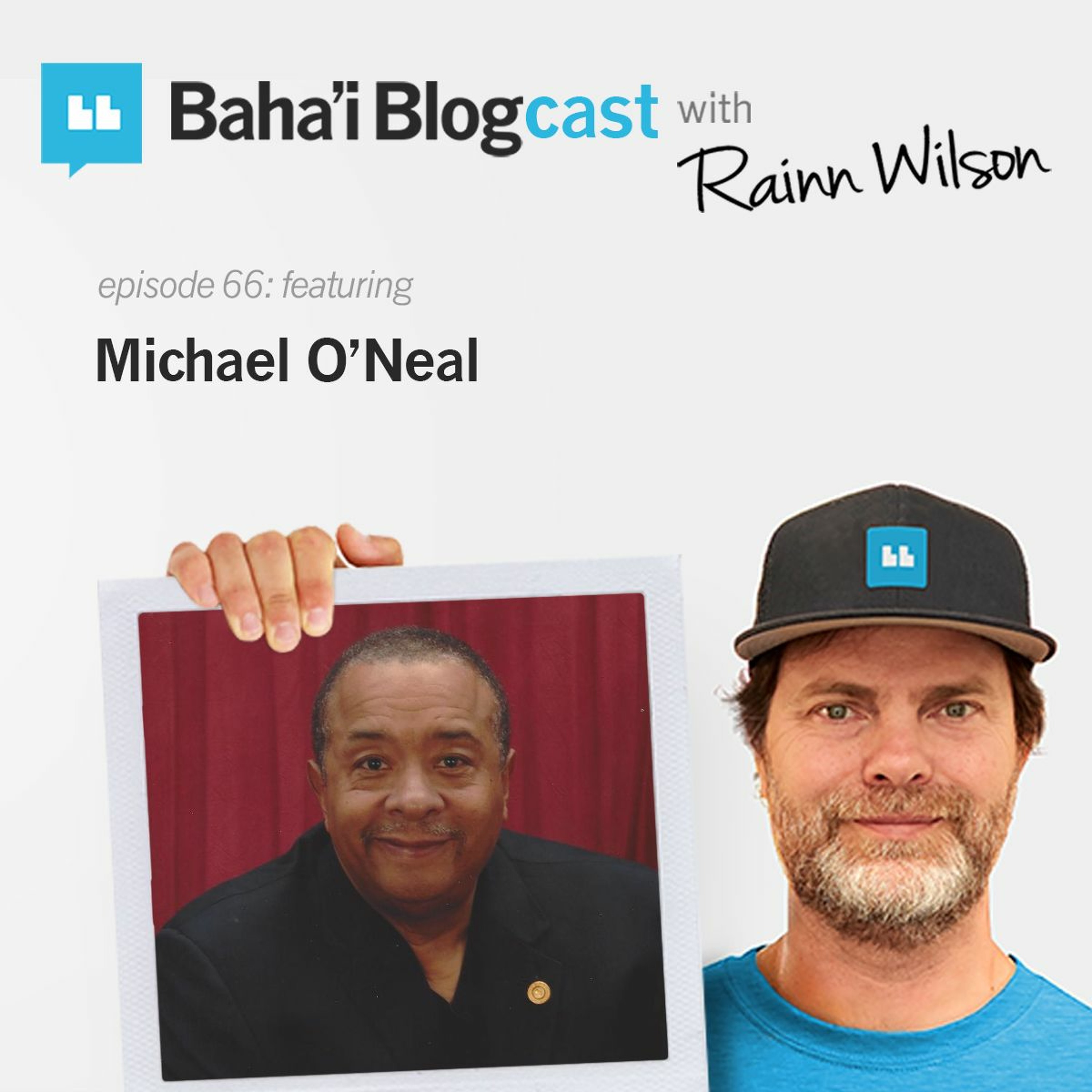 Baha\'i Blogcast with Rainn Wilson