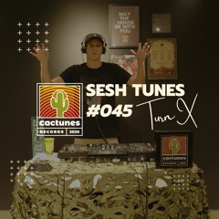 Sesh Tunes #045 - Turn X