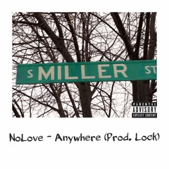 NoLove - Anywhere (prod. Lock)