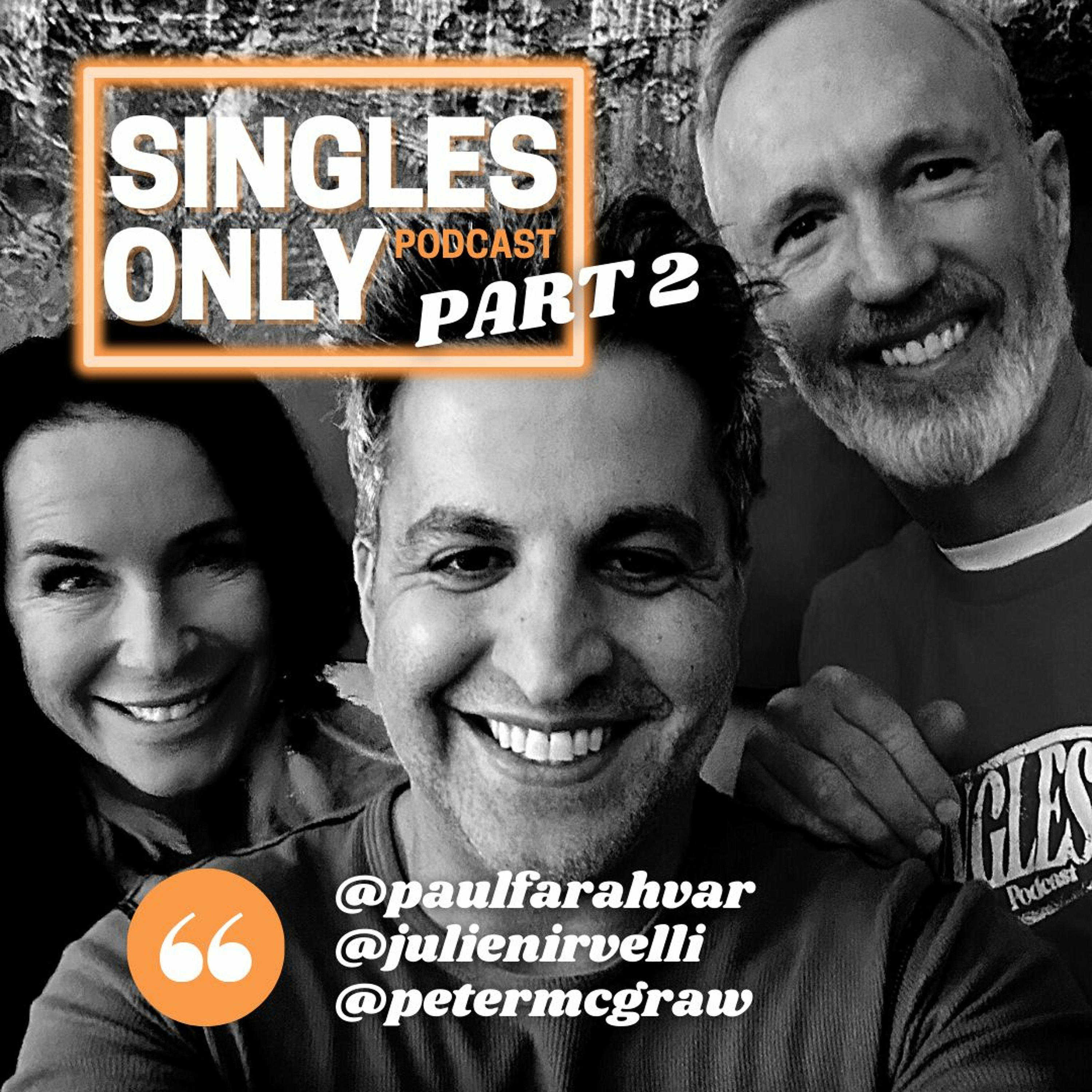 SINGLES ONLY Podcast: Pt. 2 with Author Peter McGraw (Ep. 355)