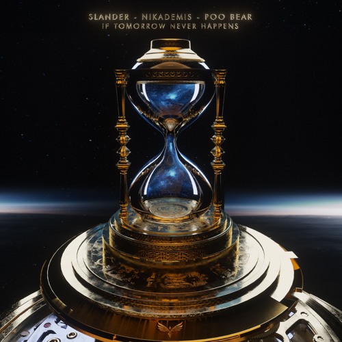 SLANDER, Nikademis & Poo Bear - If Tomorrow Never Happens