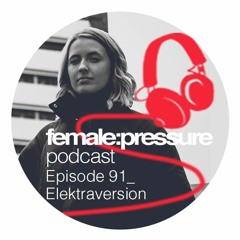 f:p podcast episode 91_ Elektraversion