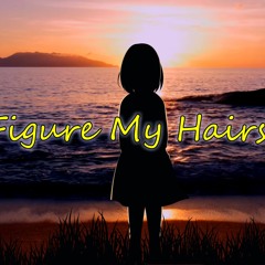 Figure My Hairs