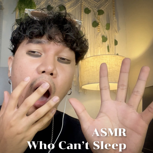 ASMR Who Can't Sleep หลับภายใน 5 นาที