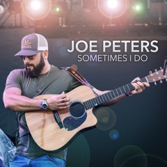 Sometimes I Do