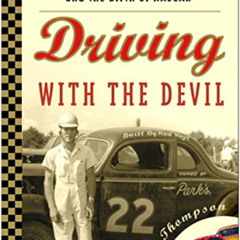 [VIEW] KINDLE 📖 Driving with the Devil: Southern Moonshine, Detroit Wheels, and the